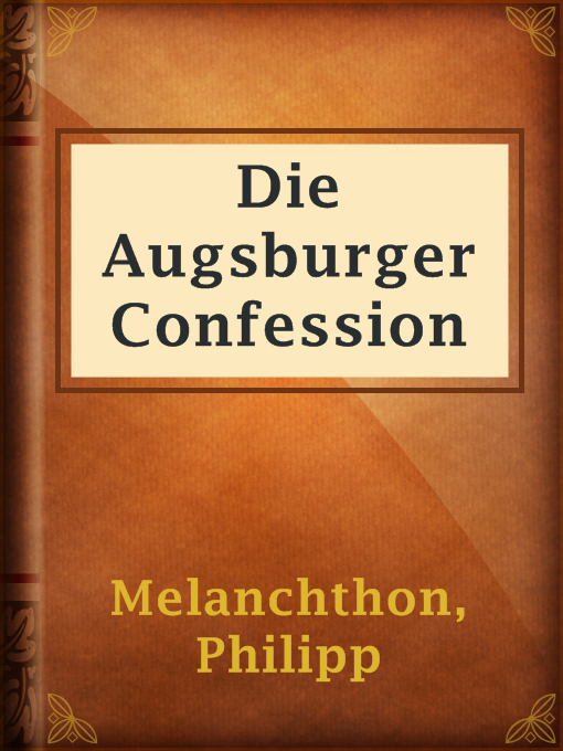 Title details for Die Augsburger Confession by Philipp Melanchthon - Available